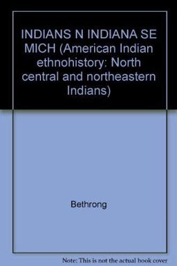 Indians of Northern Indiana and Southwestern Michigan