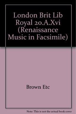 London, British Library, Royal 20. A. XVI London, British Library, Royal 20. A. XVI