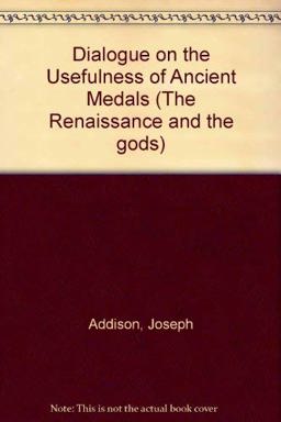 Dialogues on the Usefulness of Ancient Medals