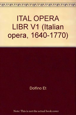 Italian Opera Librettos, 1640-1770