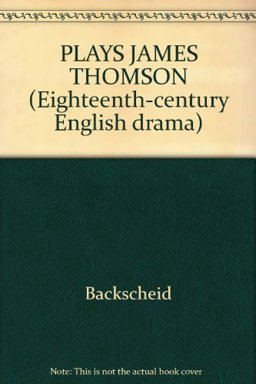 The Plays of James Thomson