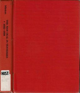 The New Deal in Tennessee, 1932-1938 The New Deal in Tennessee, 1932-1938