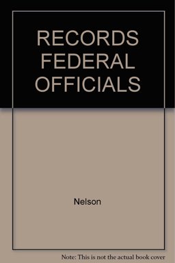 The Records of Federal Officials