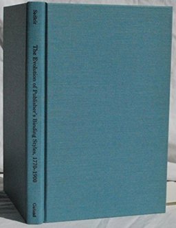The Evolution of Publishers' Binding Styles, 1700-1900