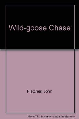 The Wild Goose Chase