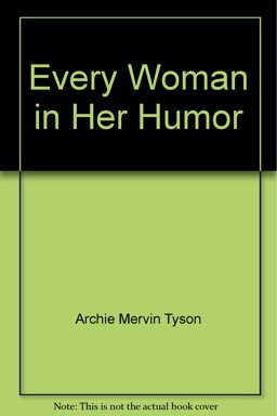 Every Woman in Her Humor