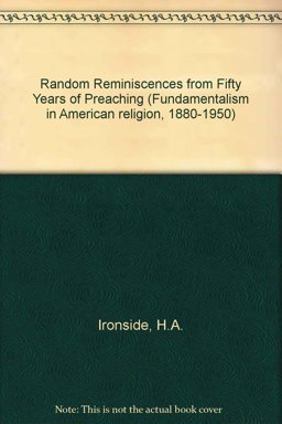 Random Reminiscences from Fifty Years of Preaching Random Reminiscences from Fifty Years of Preaching