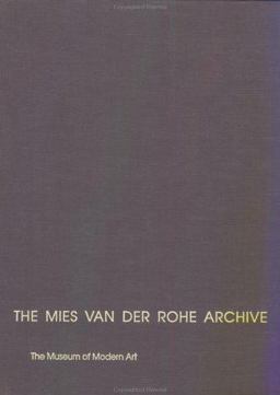 The Mies Van der Rohe Archive