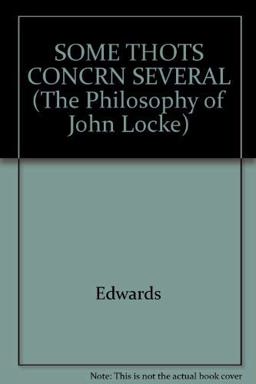 Some Thoughts Concerning the Several Causes and Occasions of Atheism, Especially in the Present Age