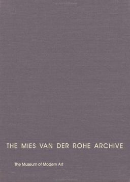 The Mies Van der Rohe Archive