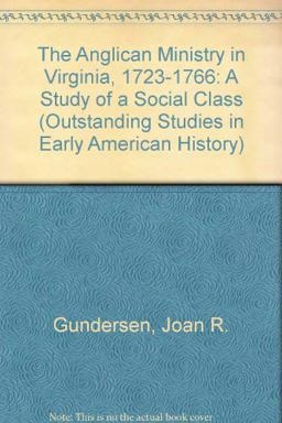 The Anglican Ministry in Virginia, 1723-1776