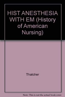 History of Anesthesia with Emphasis on the Nurse Specialist History of Anesthesia with Emphasis on the Nurse Specialist