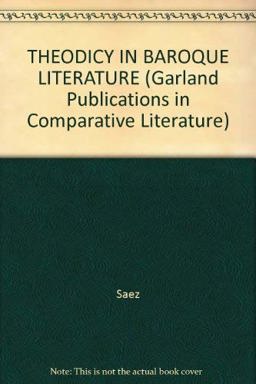 Theodicy in Baroque Literature Theodicy in Baroque Literature