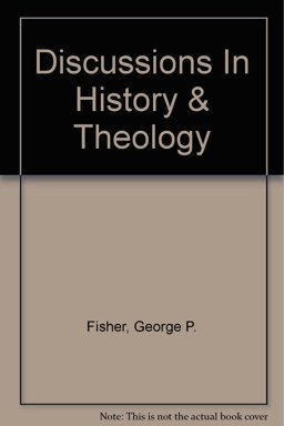 Discussions in History and Theology