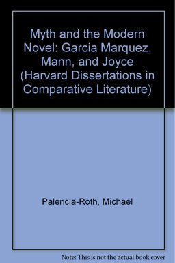 Myth and the Modern Novel Myth and the Modern Novel