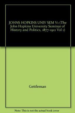 The Johns Hopkins University Seminar of History and Politics
