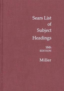 Sears List of Subject Headings Sears List of Subject Headings