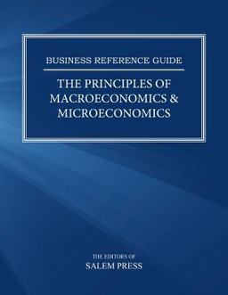 The Principles of Macroeconomics and Microeconomics The Principles of Macroeconomics and Microeconomics