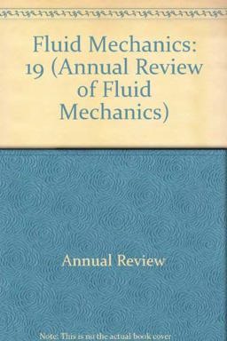 Annual Review of Fluid Mechanics