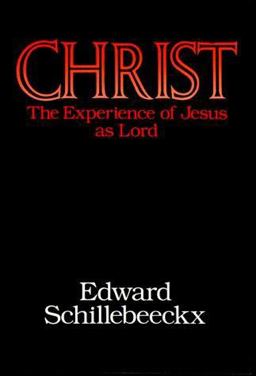 Christ The Experience of Jesus as Lord  9780824506056 Front Cover