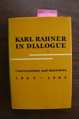Karl Rahner in Dialogue