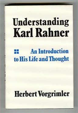 Understanding Karl Rahner