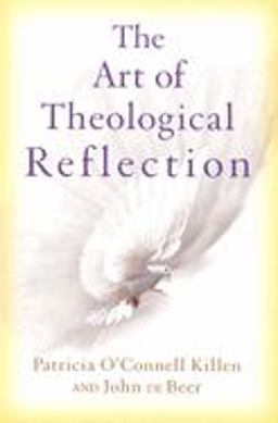 Art of Theological Reflection  9780824514013 Front Cover