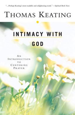 Intimacy with God An Introduction to Centering Prayer  9780824515881 Front Cover