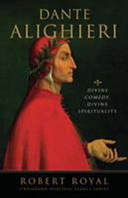 Dante Alighieri Divine Comedy, Divine Spirituality  9780824516048 Front Cover