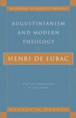 Augustinianism and Modern Theology  9780824518028 Front Cover