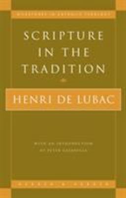 Scripture in the Tradition  9780824518714 Front Cover