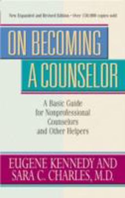 On Becoming a Counselor A Basic Guide for Nonprofessional Counselors and Other Helpers 3rd 9780824519131 Front Cover