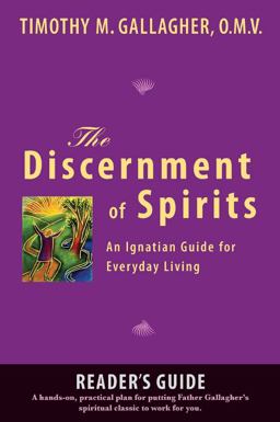 Discernment of Spirits An Ignatian Guide for Everyday Living  9780824549855 Front Cover