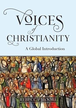 Voices of Christianity A Global Introduction  9780824599430 Front Cover