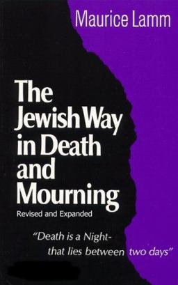 Jewish Way in Death and Mourning 2nd 9780824604226 Front Cover