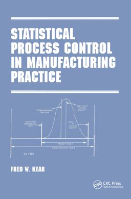 Statistical Process Control in Manufacturing Practice  9780824701314 Front Cover
