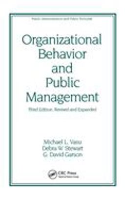 Organizational Behavior and Public Management 3rd 9780824701352 Front Cover