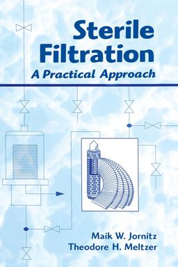 Sterile Filtration A Practical Approach  9780824702823 Front Cover