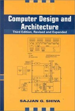 Computer Design and Architecture 3rd 9780824703684 Front Cover