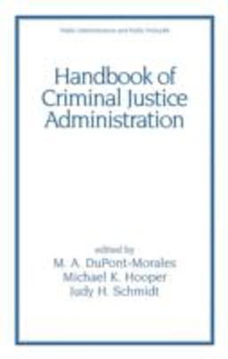Handbook of Criminal Justice Administration