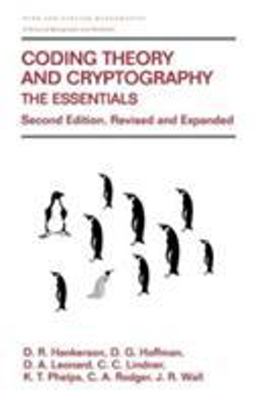 Coding Theory and Cryptography The Essentials 2nd 9780824704650 Front Cover