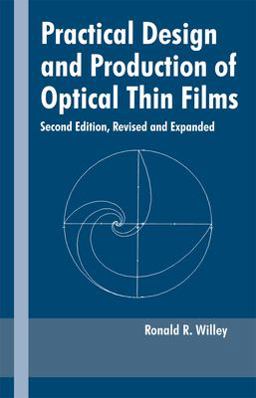 Practical Design and Production of Optical Thin Films 2nd 9780824708498 Front Cover