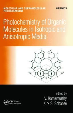 Photochemistry of Organic Molecules in Isotropic and Anisotropic Media  9780824708832 Front Cover