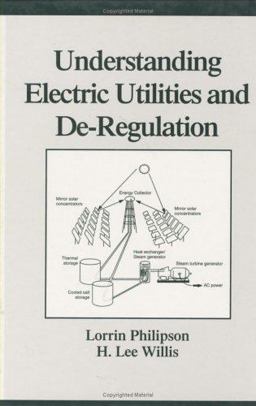Understanding Electric Utilities and DeRegulation  9780824719203 Front Cover
