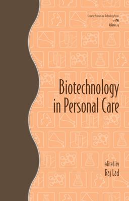 Biotechnology in Personal Care  9780824725341 Front Cover