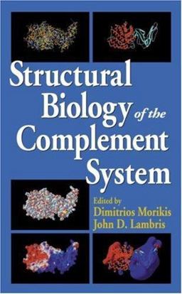 Structural Biology of the Complement System  9780824725402 Front Cover