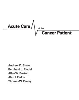 Acute Care of the Cancer Patient  9780824726898 Front Cover