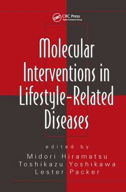 Molecular Interventions in Lifestyle-Related Diseases  9780824729585 Front Cover