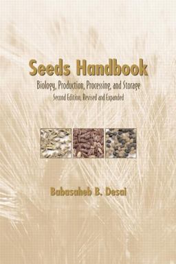 Seeds Handbook Processing and Storage 2nd 9780824748005 Front Cover