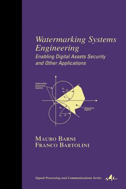 Watermarking Systems Engineering